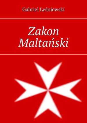 Zakon Maltański &ndash; ebook