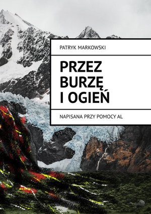 Przez Burzę i Ogień – ebook
