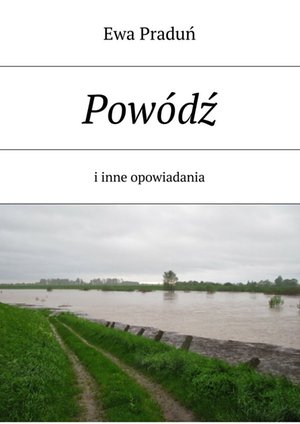 Powódź i inne opowiadania – ebook