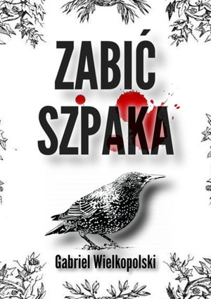 Zabić Szpaka – ebook