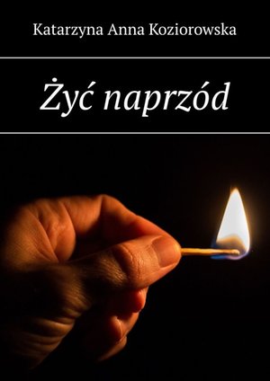 Żyć naprzód – ebook