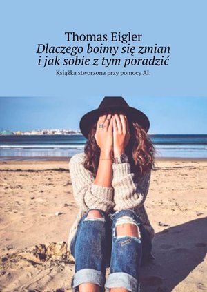 Dlaczego boimy się zmian i jak sobie z tym poradzić – ebook