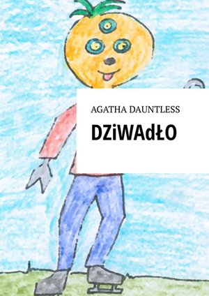 Dziwadło – ebook