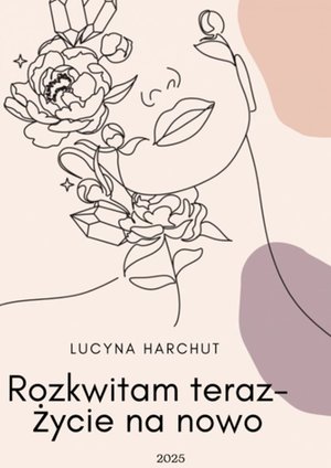 Rozkwitam teraz – ebook