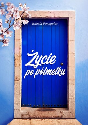 Życie po&nbsp;p&oacute;łmetku &ndash; ebook
