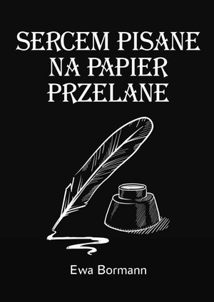Sercem pisane na papier przelane – ebook