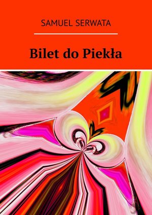 Bilet do Piekła – ebook