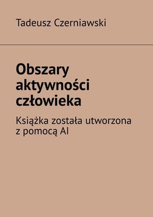 Obszary aktywności człowieka &ndash; ebook