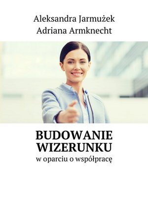 Budowanie wizerunku &ndash; ebook