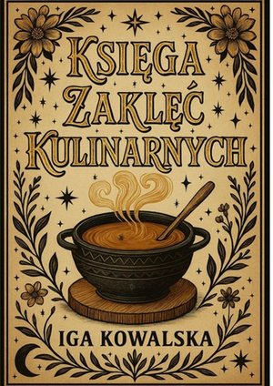 Księga zaklęć kulinarnych – ebook
