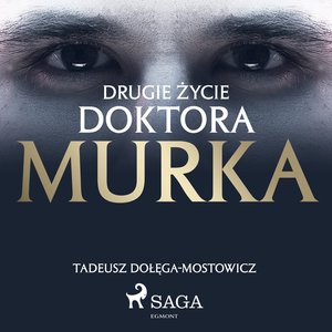 Drugie życie doktora Murka – audiobook