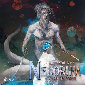 Cykl Pendorum. Część XI. Nelorum – audiobook