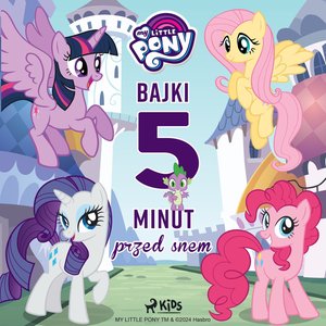 My Little Pony. Bajki 5-minut przed snem – audiobook
