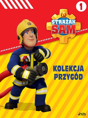 Strażak Sam - Kolekcja przygód 1 – ebook