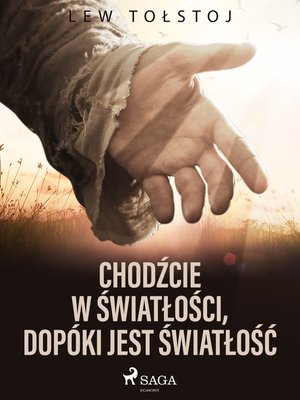 Chodźcie w światłości, dop&oacute;ki jest światłość &ndash; ebook