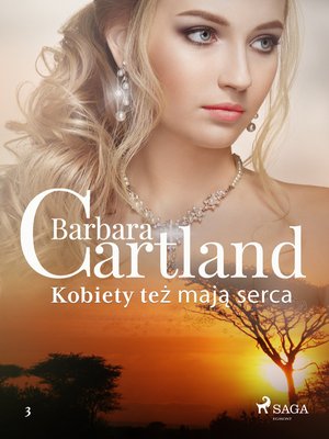 Kobiety też mają serca - Ponadczasowe historie miłosne Barbary Cartland &ndash; ebook