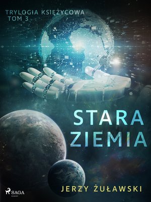Trylogia księżycowa 3: Stara Ziemia – ebook