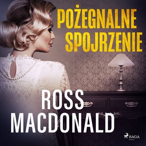 Pożegnalne spojrzenie – audiobook