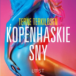 Kopenhaskie sny - opowiadanie erotyczne – audiobook