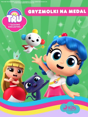 Tru i Tęczowe Kr&oacute;lestwo. Gryzmolki na medal &ndash; ebook