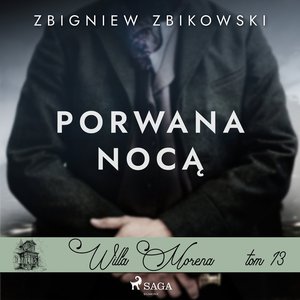 Willa Morena 13: Porwana nocą – audiobook