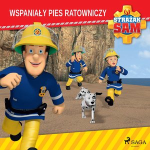 Strażak Sam - Wspaniały pies ratowniczy – audiobook