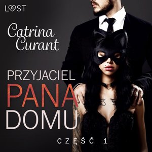 Przyjaciel Pana Domu 1 - opowiadanie erotyczne BDSM – audiobook