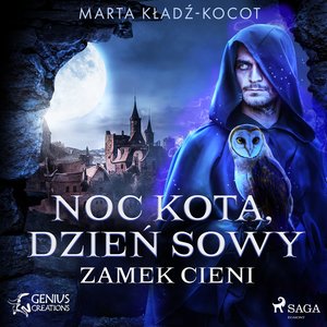 Noc kota, dzień sowy: Zamek Cieni – audiobook