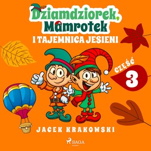 Dziamdziorek, Mamrotek i tajemnica jesieni – audiobook