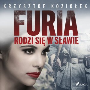 Furia rodzi się w Sławie – audiobook