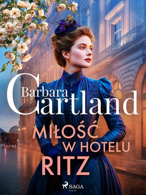 Miłość w hotelu Ritz. Ponadczasowe historie miłosne Barbary Cartland &ndash; ebook