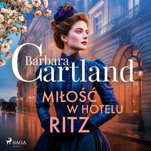Miłość w hotelu Ritz. Ponadczasowe historie miłosne Barbary Cartland &ndash; audiobook