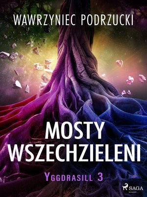 Mosty wszechzieleni. Yggdrasill 3 – ebook