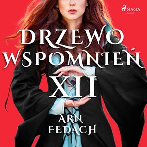 Drzewo Wspomnień 12: Arn Fedach – audiobook