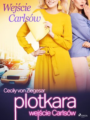 Plotkara: Wejście Carlsów – ebook