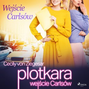 Plotkara: Wejście Carlsów – audiobook