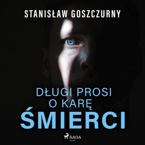 Długi prosi o karę śmierci – audiobook