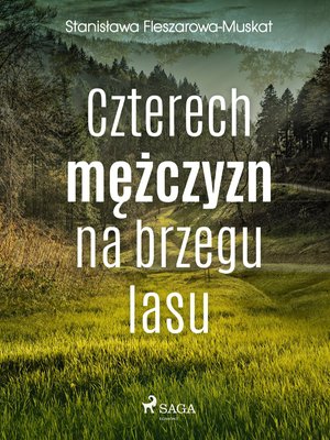 Czterech mężczyzn na brzegu lasu – ebook