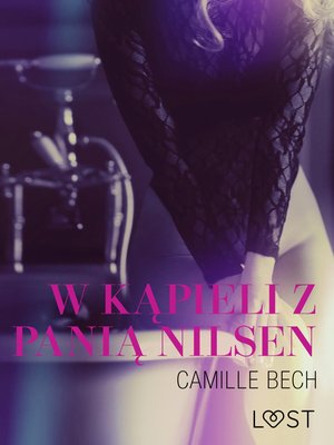 W kąpieli z panią Nilsen - opowiadanie erotyczne – ebook