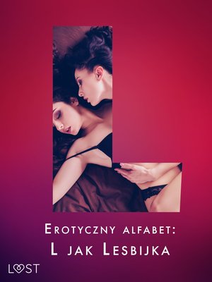 Erotyczny alfabet: L jak Lesbijka - zbiór opowiadań – ebook