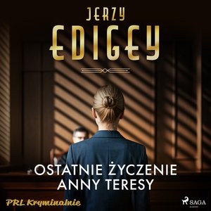 Ostatnie życzenie Anny Teresy – audiobook