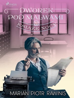 Dworek pod Malwami 32 - Książę nocy – ebook
