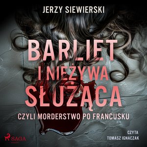Barliet i nieżywa służąca, czyli morderstwo po francusku – audiobook