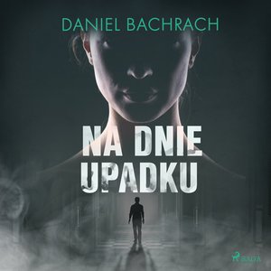 Na dnie upadku – audiobook