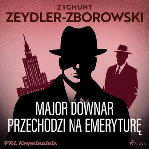 Major Downar przechodzi na emeryturę – audiobook
