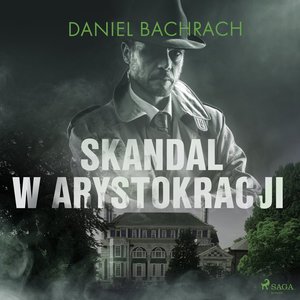 Skandal w arystokracji – audiobook