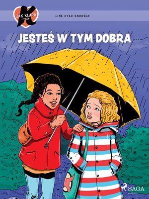 K jak Klara 22 - Jesteś w tym dobra – ebook
