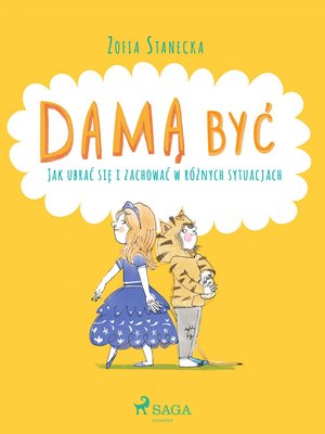 Damą być - Jak ubrać się i zachować w różnych sytuacjach – ebook