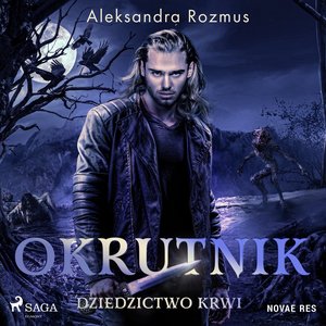 Okrutnik. Dziedzictwo krwi – audiobook