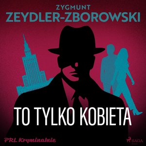 To tylko kobieta &ndash; audiobook